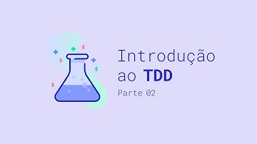 JavaScript puro: Introdução ao TDD - Parte 02