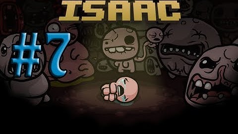 The Binding Of Isaac: Wrath Of The Lamb Ep.7 - Spider Man!
