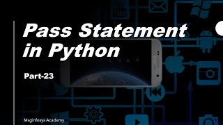 Pass Statement in Python | Python Tutorial in Hindi | Part-23