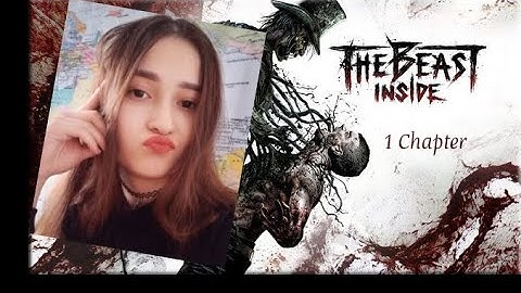 THE BEAST INSIDE Chapter 1 #1 - MOVING IN