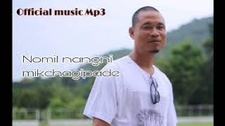 Nomil nangni mikchagipade ||  music mp3