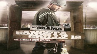 DJ DRAMA - GANGSTA GRILLZ 16:THE STREETS BEEN WAITIN [2007]