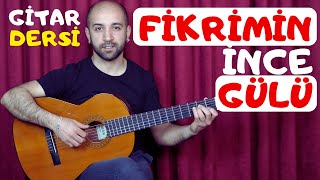 FİKRİMİN İCE GÜLÜ Gitar Dersi - Akor, Ritim Nasıl Çalınır? Resimi