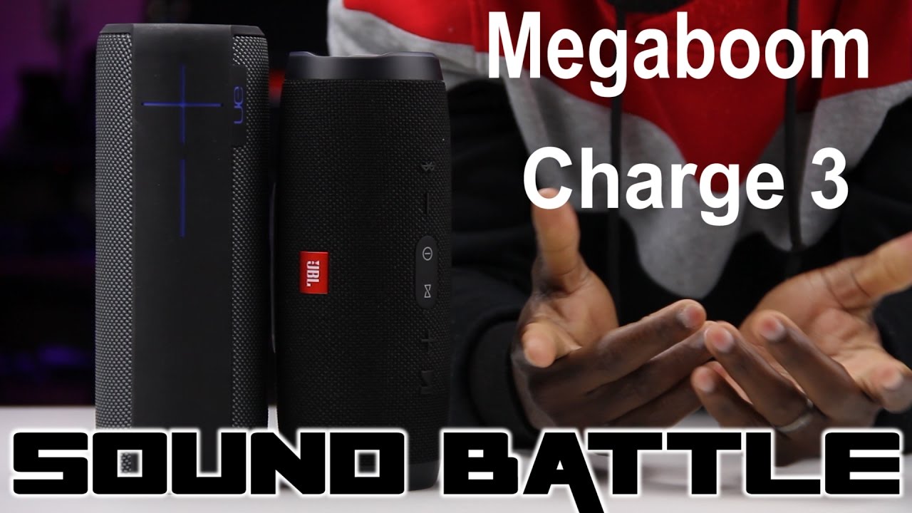 Dos grados Sacrificio desconectado Sound Battle: UE Megaboom VS JBL Charge 3 -The real sound comparison -  YouTube