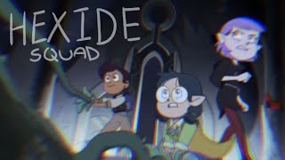 [Edit] Hexide Squad | Toh | Full screen Version