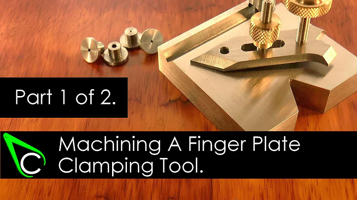 Home Machine Shop Tool Making - Machining A Finger Plate Clamping Tool - Part 1