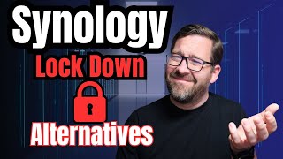 Best Synology Alternatives to Locked Down Hard Drives!