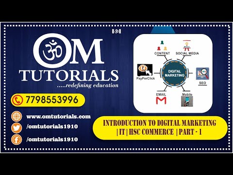 Digital marketing Part 1 | Class 12th HSC Commerce ARTS IT | Maharashtra Board | OM Tutorials