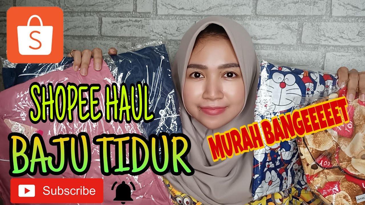  SHOPEE  HAUL  BAJU  TIDUR MURAH  YouTube