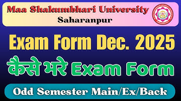 How to Fill Exam Form || Maa Shakumbhari University || MSU Saharanpur Updates