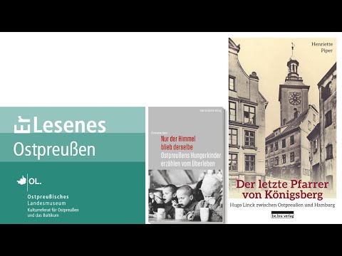 Erlesenes Ostpreußen: "Der letzte Pfarrer von Königsberg" und "Nur der Himmel blieb derselbe"
