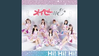 Hi! Hi! Hi! - MAYBE ME