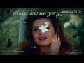 Ulfat ke Nashe Man Mein kisne WhatsApp status Whatsapp Status Video Download Free