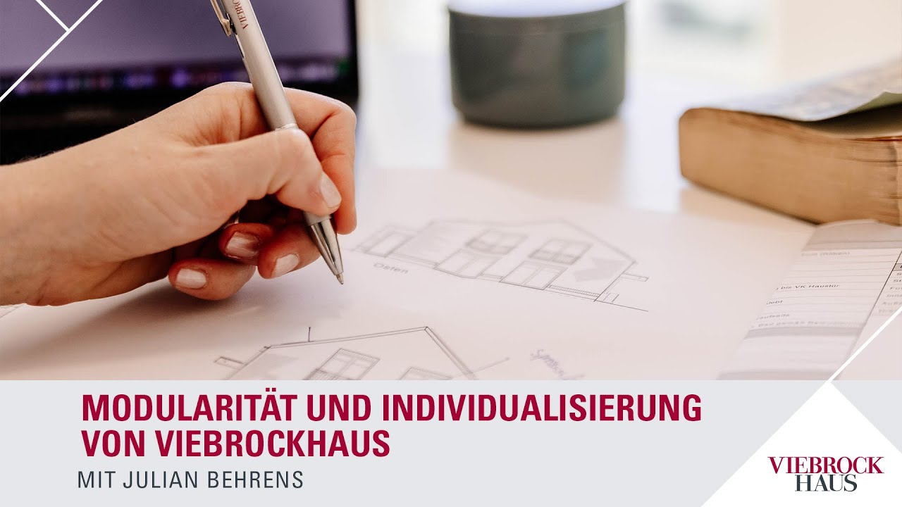 So individuell wie Sie | Modularität und Individualisierung im Viebrockhaus