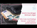 Michael Jäger und Martin Gundinger - Steuerpolitik [CRCM]