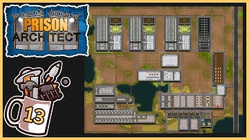 Things Are Getting Better! | Prison Architect - Psych Ward #13 - Let