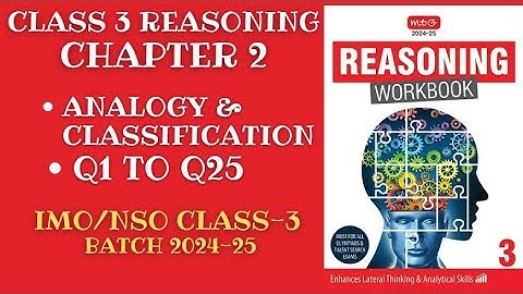 Reasoning Workbook Class 3 Chapter-2 Analogy & Classification (Q1-Q25) for 2024-25