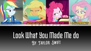 Look What You Made Me Do by Taylor Swift (Rap Line ft. Fluttershy) Request