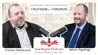 Reziliența prin cultură. Justiția memoriei | Adrian Papahagi - CREȘTINISM VS. COMUNISM
