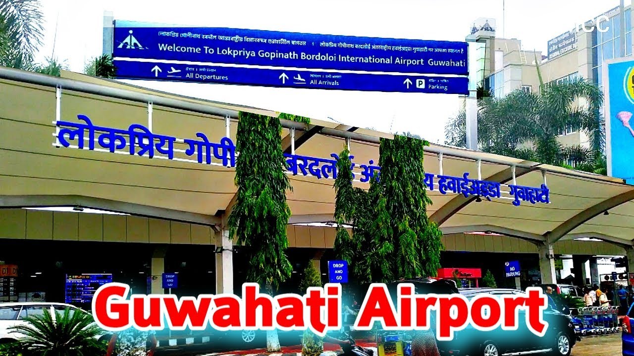 Guwahati Airport Lokpriya Gopinath Bordoloi International Airport Assam Youtube