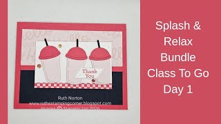 Stampin' Up! Splash &amp; Relax Bundle Class To Go Day 1-Triple Cup Card