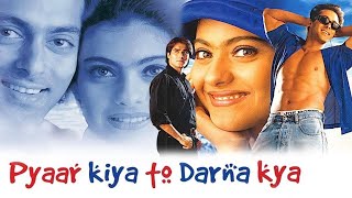 Индийский фильм  Не надо бояться любить   Pyaar Kiya To Darna Kya 1998