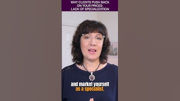Why clients push back on your prices: Lack of specialization #shorts