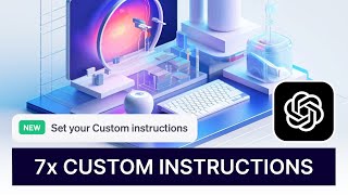 7 Utilisations Surpuissantes de ChatGPT Custom Instructions : GPT4 / Plugins / Code Interpreter
