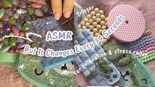 : ASMR But It Changes Every 30 Seconds | Looped | no Talking