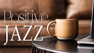 Positive Jazz: Sweet May Jazz & Bossa Nova for a new day in a good mood