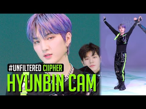 [UNFILTERED CAM] Ciipher HYUNBIN(현빈) 'Fame' 4K | BE ORIGINAL