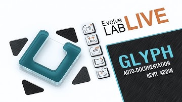 Auto-Documentation For Revit Using The Glyph Add-In - EvolveLAB Live Stream