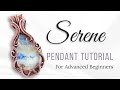 &quot;Serene&quot; Pendant Tutorial - Wire Weave Pendant Tutorial for Advanced Beginners