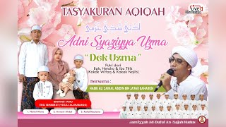 TASYAKURAN WALIMATUL AQIQOH 'ADNI SYAZIYYA UZMA' | AN NAJAH KUDUS