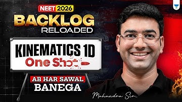 ⚡ Backlog Reloaded: Kinematics 1D One Shot | Mahendra Singh #neet2026