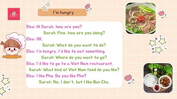 Lesson 5. I’m hungry – Tôi đói rồi.