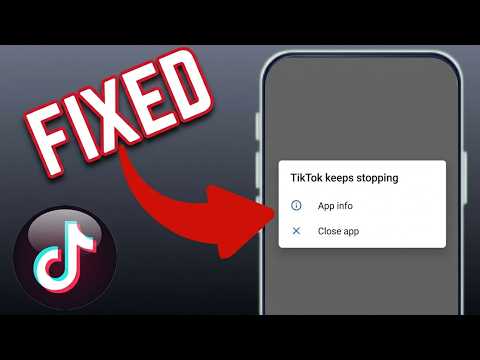 How To Fix TikTok App Keeps Stopping Error
