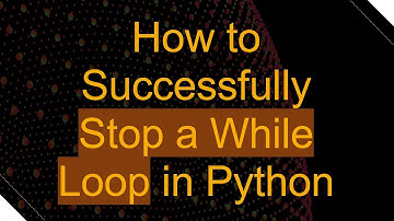 How to Successfully Stop a While Loop in Python