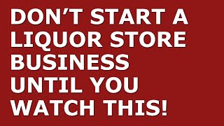How to Start a Liquor Store Business | Free Liquor Store Business Plan Template Included screenshot 5