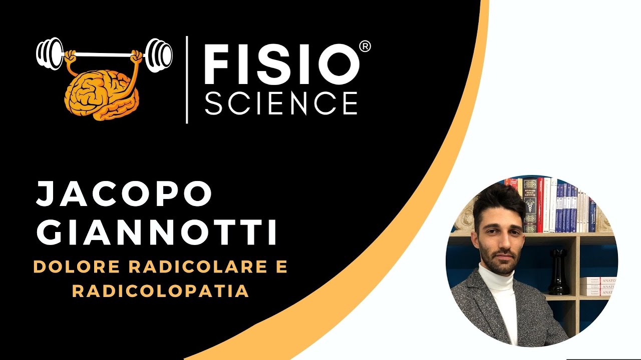Jacopo Giannotti - Dolore Radicolare e Radicolopatia