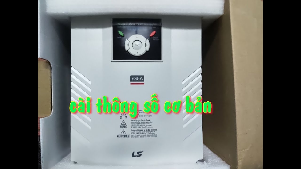 Cài đặt biến tần LS IG5A | Điện Nhà Quê