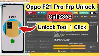Oppo F21 Pro (Cph2363) Frp Unlock 1 Click Unlock Tool New Update #oppo_f21pro_frp