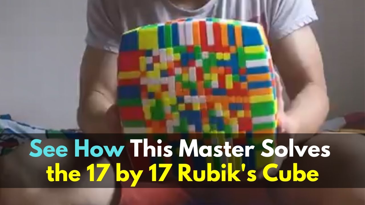 See How This Master Solves the 17 by 17 Rubik's Cube - YouTube