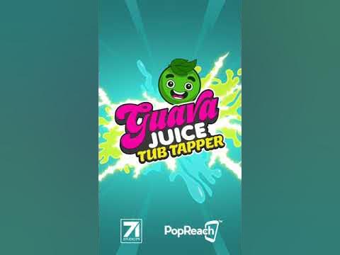 Guava Juice : Tub Tapper - Tub #1 - Upgrade Wood Tub Level #25