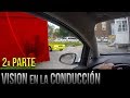 La visión en la conducción - 2a parte - Vista obstruida