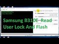 Samsung B310E Read Code  And Flash Use Cm2 Dongle