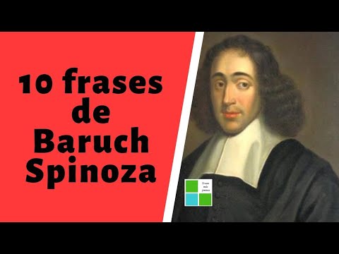 10 FRASES BRILLANTES DE BARUCH SPINOZA -FILOSOFÍA