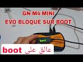 GN M4 MINI EVO BLOQUÉ SUR BOOT إصلاح مشكل بوت