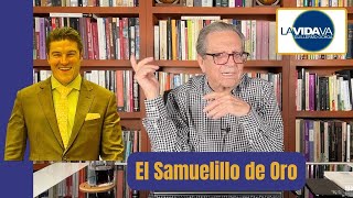 'El Samuelillo de Oro'  LA VIDA VA con Guillermo Ochoa