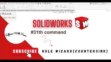 How to use hole wizard (countersink) in solidworks